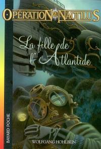 Opération Nautilus. Vol. 2. La fille de l'Atlantide