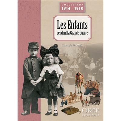 Les enfants pendant la Grande Guerre