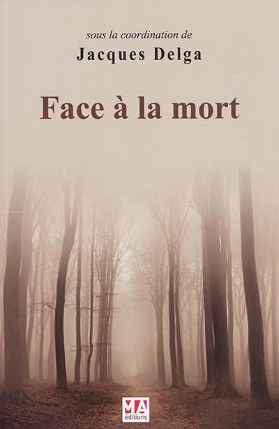 Face à la mort