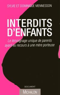 Interdits d'enfants : le témoignage unique de parents ayant eu recours à une mère porteuse