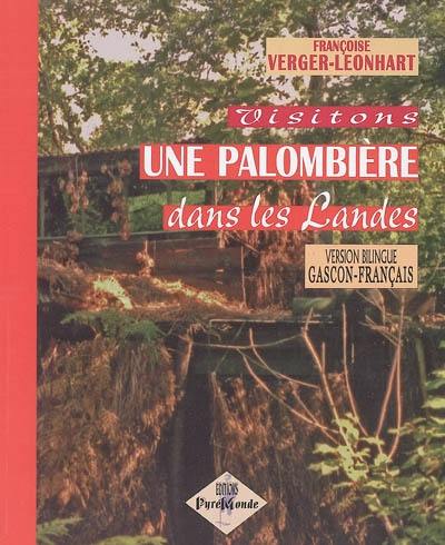 Visitons une palombière dans les Landes