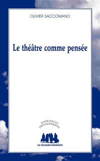 Le théâtre comme pensée