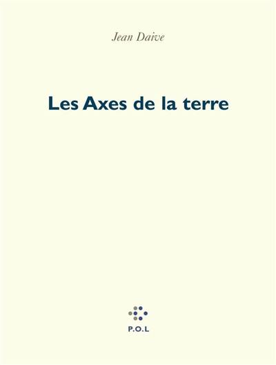 Trilogie du temps. Vol. 3. Les axes de la Terre