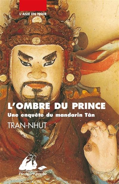 Une enquête du mandarin Tân. L'ombre du prince