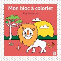 Les animaux : mon bloc à colorier