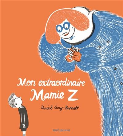 Mon extraordinaire mamie Z