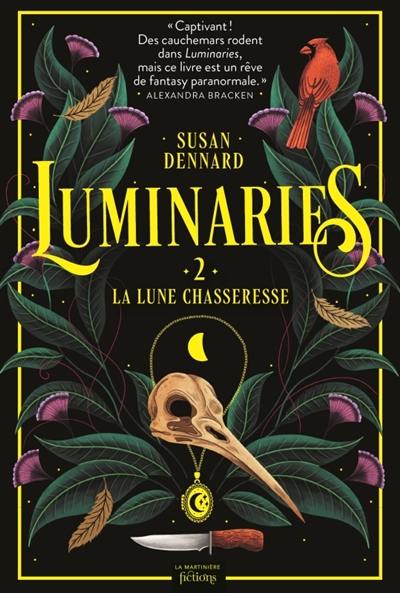 Luminaries. Vol. 2. La lune chasseresse