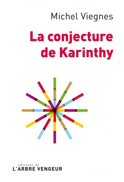 La conjecture de Karinthy