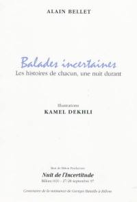 Balades incertaines : les histoires de chacun, une nuit durant : Nuit de l'incertitude, Billom (63), 17-28 septembre 97