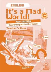 It's a mad world ! English, A2-B2 niveau CECRL : teacher's book