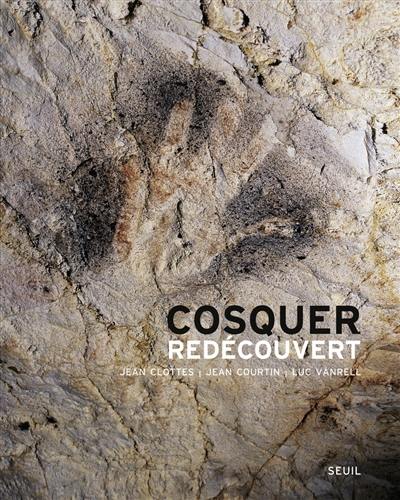 Cosquer redécouvert