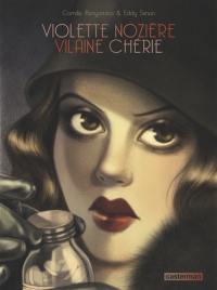 Violette Nozière, vilaine chérie