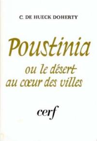 Poustinia ou le Désert au coeur des villes