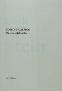 Source cachée : oeuvres spirituelles