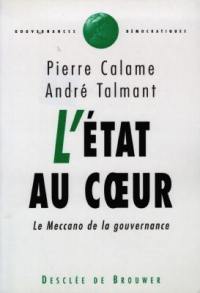 L'Etat au coeur : le meccano de la gouvernance