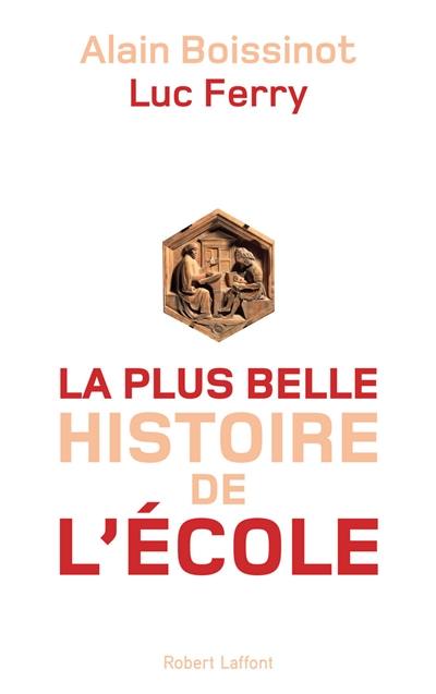 La plus belle histoire de l'école