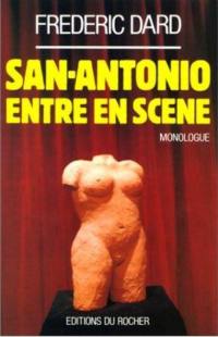 San Antonio entre en scène : monologue