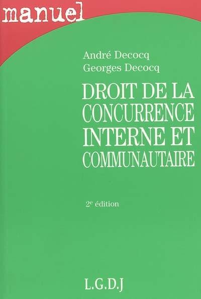 Droit de la concurrence interne et communautaire