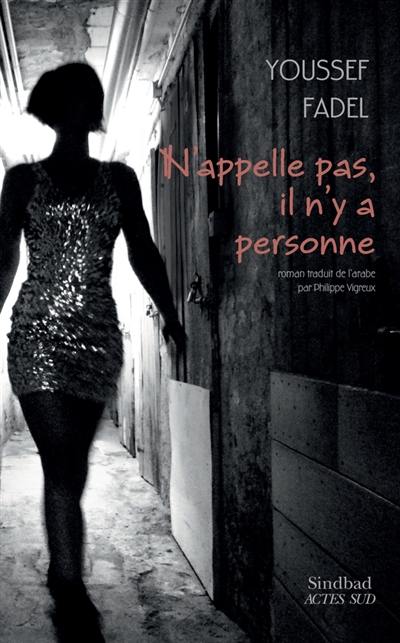 N'appelle pas, il n'y a personne