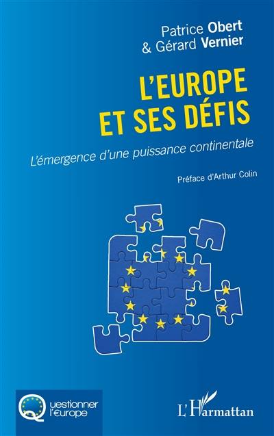 L'Europe et ses défis : l'émergence d'une puissance continentale