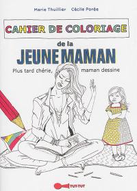 Cahier de coloriage de la jeune maman