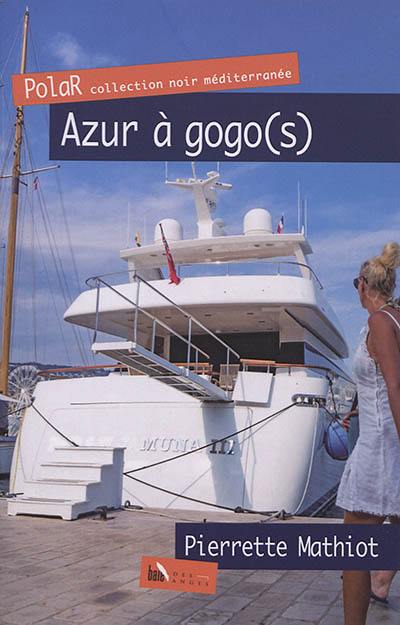 Azur à gogo(s)