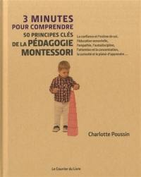 3 minutes pour comprendre 50 principes clés de la pédagogie Montessori