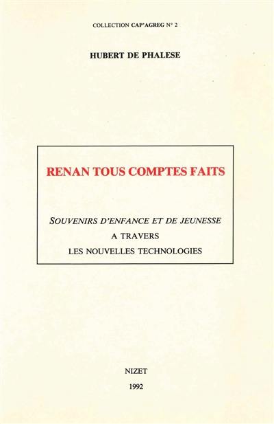 Renan, tous comptes faits : Souvenirs d'enfance et de jeunesse, à travers les nouvelles technologies