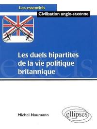 Les duels bipartites de la vie politique britannique