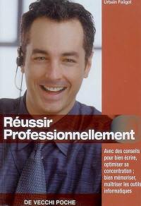 Réussir professionnellement