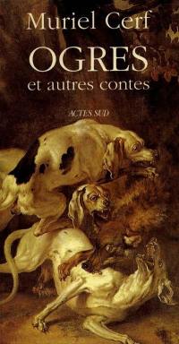 Ogres : et autres contes