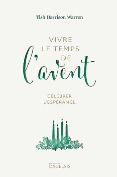 Vivre le temps de l'Avent : célébrer l'espérance