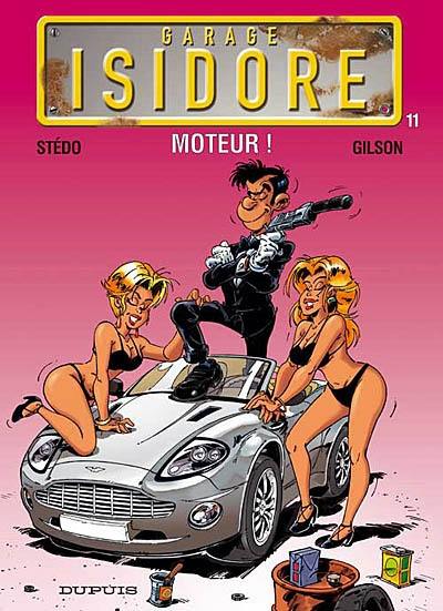 Garage Isidore. Vol. 11. Moteur !