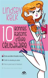 10 bonnes raisons d'être célibataire