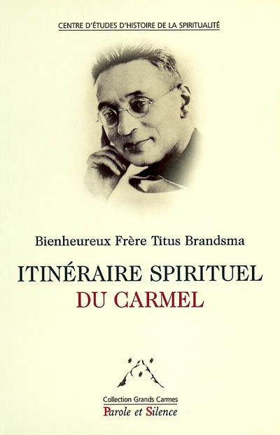 Itinéraire spirituel du Carmel