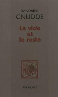 Le vide et le reste