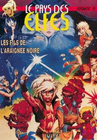 Le pays des elfes : elfquest. Vol. 21. Les fils de l'araignée noire