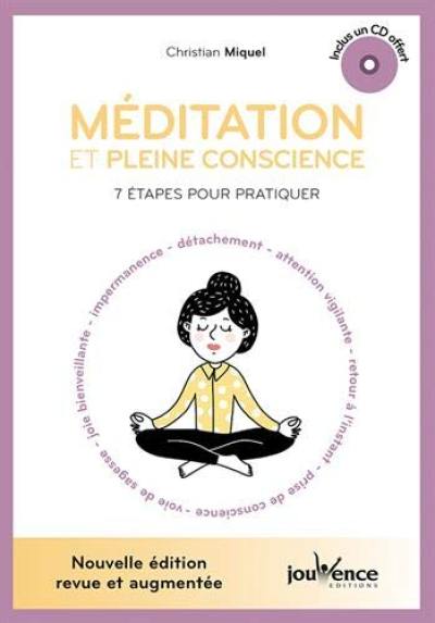 Méditation et pleine conscience : 7 étapes pour pratiquer