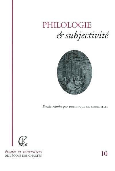 Philologie et subjectivité : actes de la journée d'étude