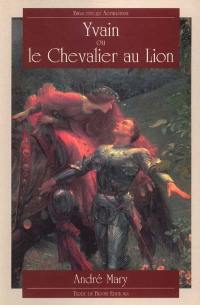 Yvain ou Le chevalier au lion