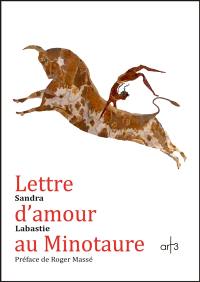 Lettre d'amour au Minotaure