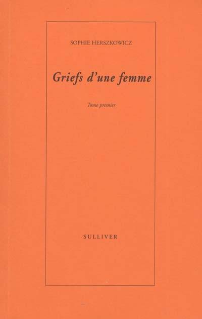 Griefs d'une femme