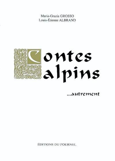 Contes alpins... autrement