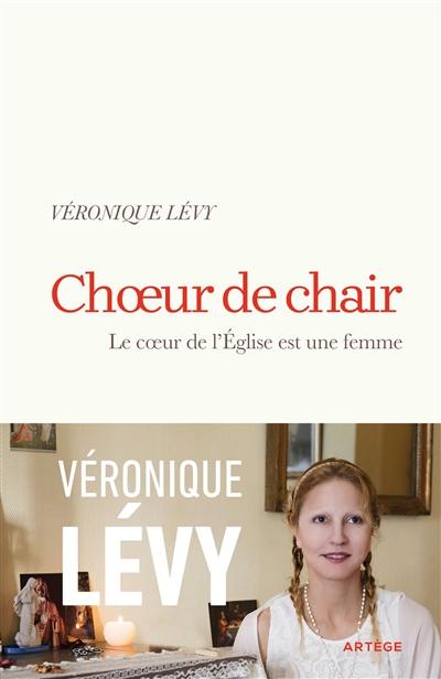 Choeur de chair : l'Eglise est un coeur de femme