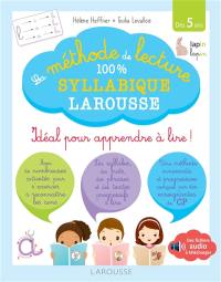 La méthode de lecture 100 % syllabique Larousse : idéal pour apprendre à lire !