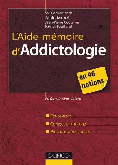 L'aide-mémoire d'addictologie