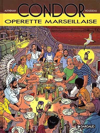 Condor. Vol. 5. Opérette marseillaise