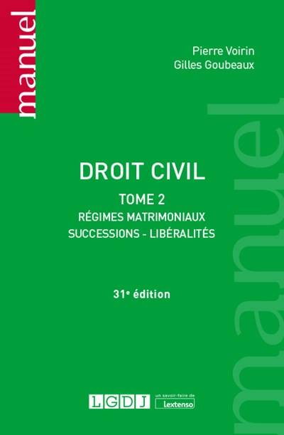 Droit civil. Vol. 2. Régimes matrimoniaux, successions, libéralités