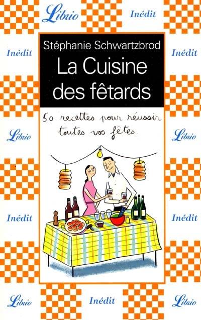 La cuisine des fêtards