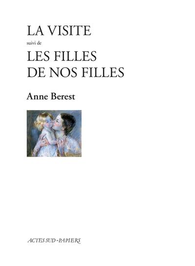 La visite. Les filles de nos filles